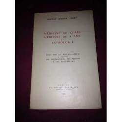 Médecine Du Corps - Médecine de L'âme et Astrologie