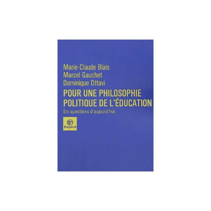 Pour Une Philosophie Politique De L'éducation - Six Questions...