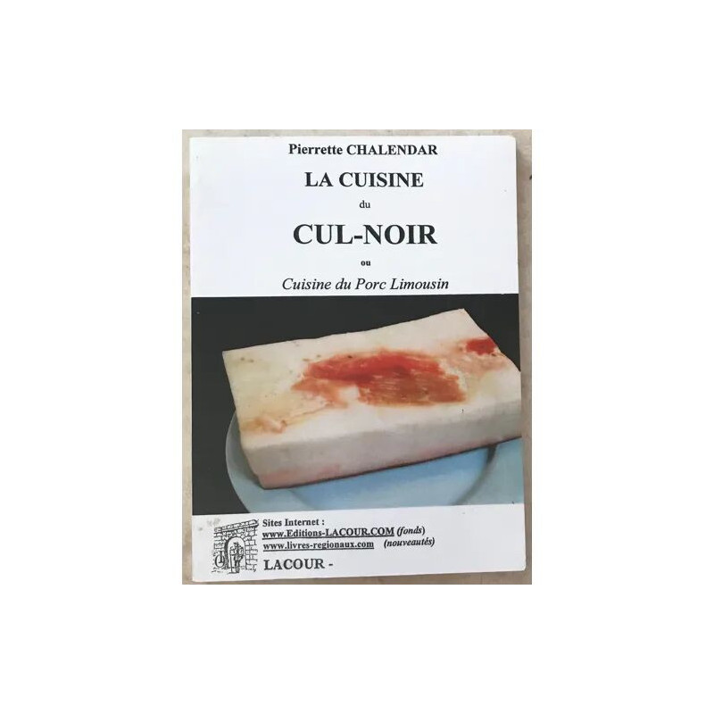 Cuisine du cul-noir ou Cuisine du porc limousin
