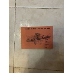 RECUEIL DE RECETTES DES ANCIENS CORDON BREGNIER LA BRUYERE...