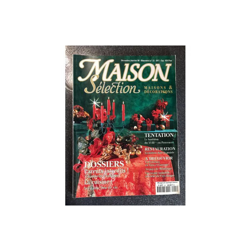 MAISON SELECTION MAISONS et DECORATIONS DOSSIER PARENTS INTERDITS...
