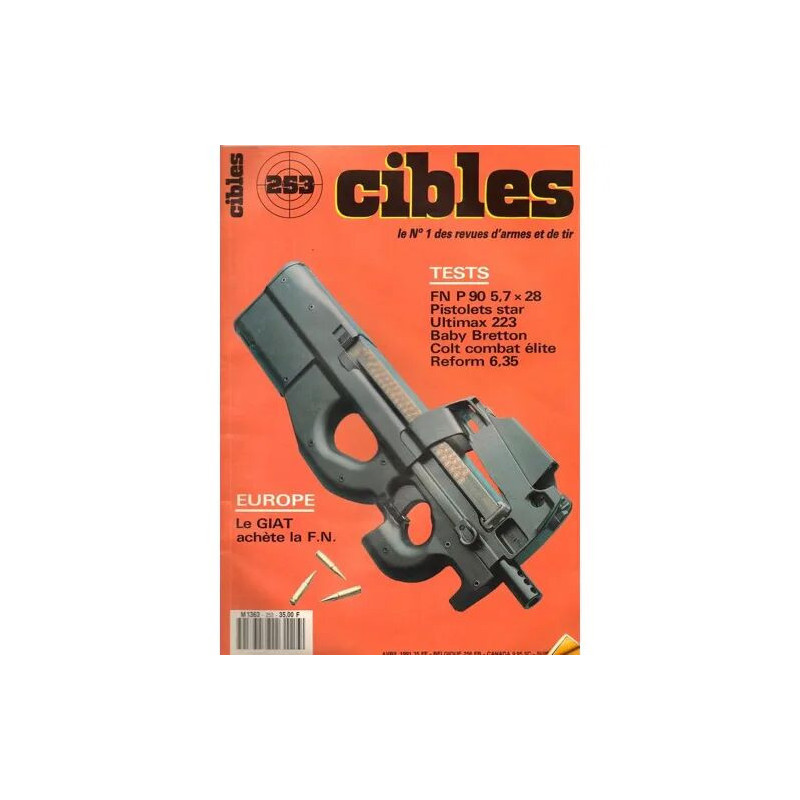 CiBLES N° 253 : Tests :FN P90 5.7 x 28 - Pistolet star Ultimax 223...