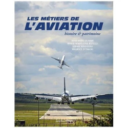Les Métiers De L'aviation - Histoire Et Patrimoine
